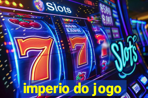 imperio do jogo